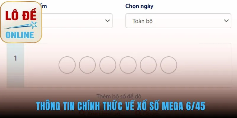 Thông tin xổ số Mega 6/45 gồm cơ cấu giải và lịch quay