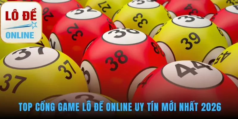 Top cổng game lô đề online so sánh qua hai chỉ số tài chính quan trọng