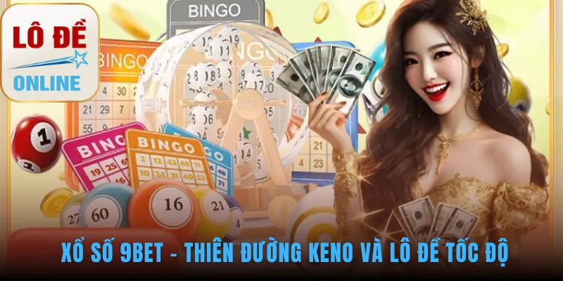 Hệ thống cá cược tại 9bet không chỉ đa dạng